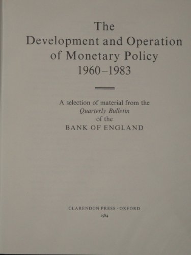 Beispielbild fr The Development and Operation of Monetary Policy, 1960-83 zum Verkauf von AwesomeBooks