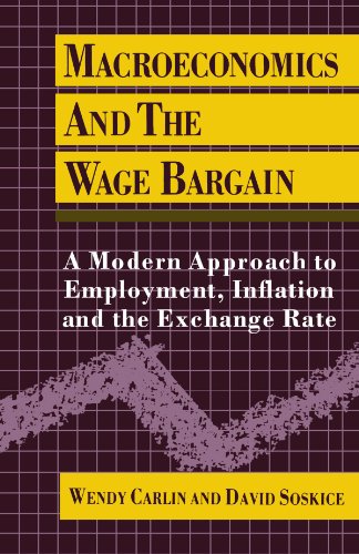 9780198772446: Macroeconomics and the Wage Bargain: A Modern Approach to Employment, Inflation, and the Exchange Rate