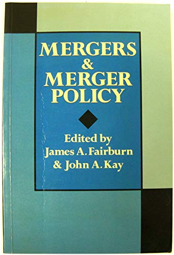 9780198772842: Mergers and Merger Policy