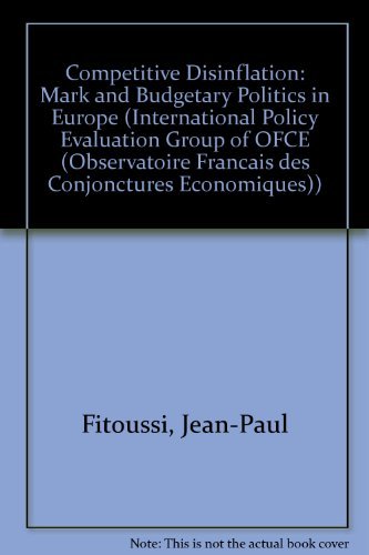 Stock image for Competitive Disinflation: The Mark and Budgetary Politics in Europe for sale by Solr Books