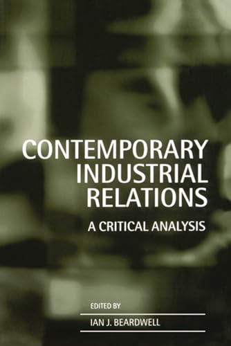 Beispielbild fr Contemporary Industrial Relations: A Critical Analysis zum Verkauf von WorldofBooks