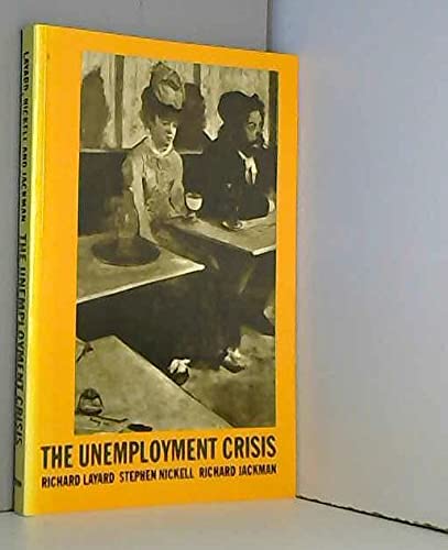 Imagen de archivo de The Unemployment Crisis a la venta por Better World Books