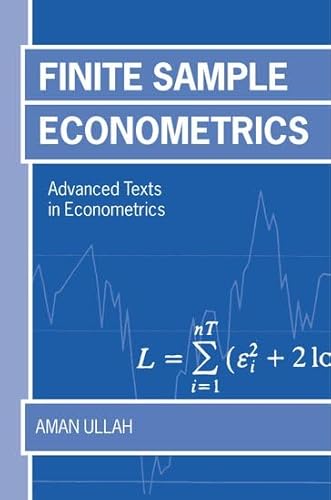 9780198774471: Finite Sample Econometrics (Advanced Texts in Econometrics)