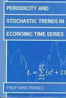 Imagen de archivo de Periodicity and Stochastic Trends in Economic Time Series (Advanced Texts in Econometrics) a la venta por Ergodebooks