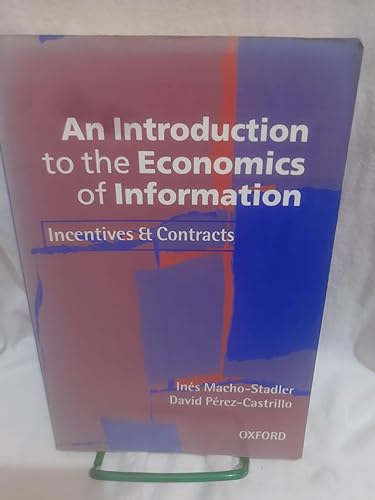 9780198774662: An Introduction to the Economics of Information: Incentives and Contracts