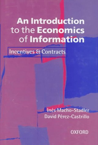 9780198774679: An Introduction to the Economics of Information: Incentives and Contracts