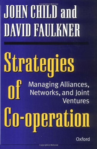 Beispielbild fr Strategies of Cooperation: Managing Alliances, Networks, and Joint Ventures zum Verkauf von SecondSale