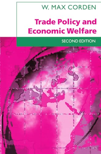 Trade Policy and Economic Welfare (9780198775348) by Corden, W. Max