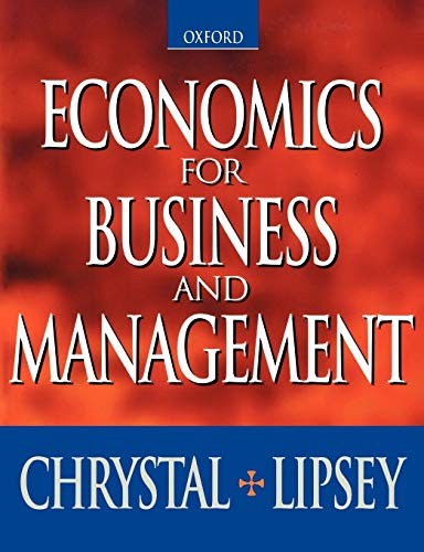 9780198775386: Economics for Business and Management