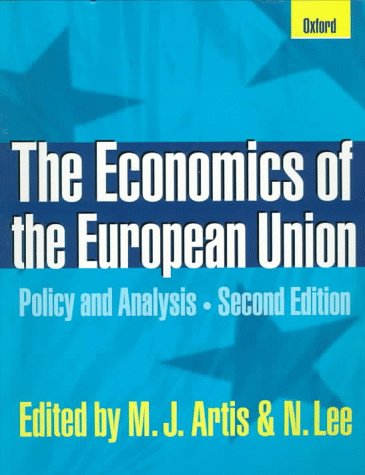 Beispielbild fr The Economics of the European Union: Policy and Analysis zum Verkauf von WorldofBooks