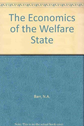 9780198775829: The Economics of the Welfare State
