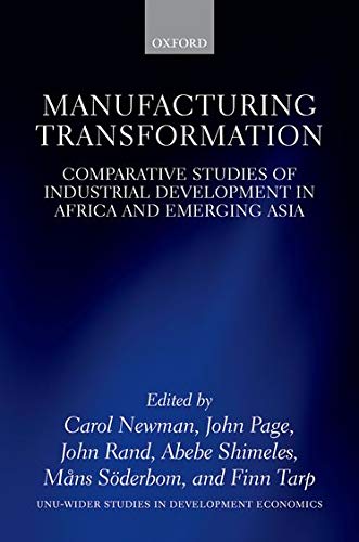 9780198776987: Manufacturing Transformation: Comparative Studies of Industrial Development in Africa and Emerging Asia