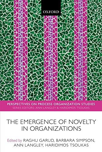 Stock image for The Emergence of Novelty in Organizations (Perspectives on Process Organization Studies) for sale by Books Puddle