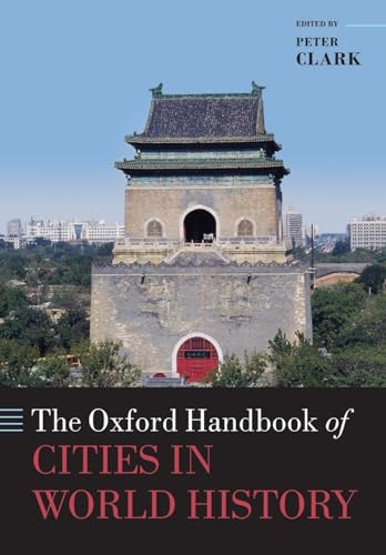 9780198779377: The Oxford Handbook of Cities in World History (Oxford Handbooks)