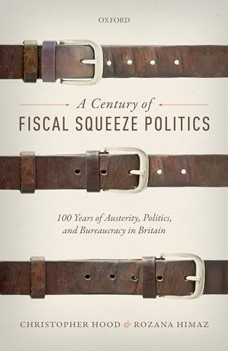 Beispielbild fr A Century of Fiscal Squeeze Politics zum Verkauf von Blackwell's