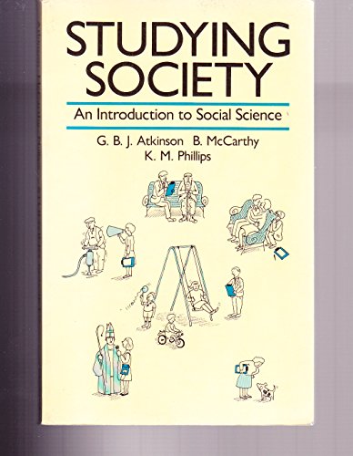 Imagen de archivo de Studying Society: An Introduction to Social Science a la venta por Ergodebooks