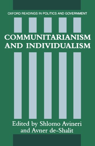 Imagen de archivo de Communitarianism and Individualism (Oxford Readings in Politics and Government) a la venta por Your Online Bookstore