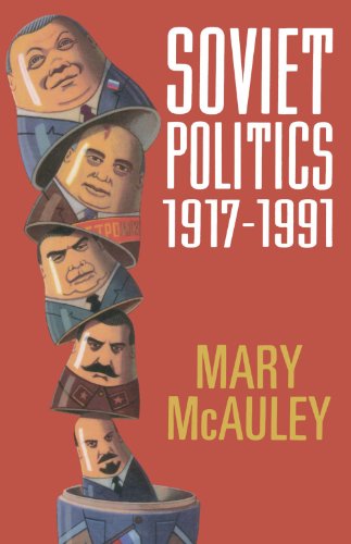 Beispielbild fr Soviet Politics 1917-1991 zum Verkauf von Better World Books