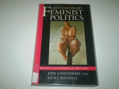 Beispielbild fr Contemporary Feminist Politics: Women and Power in Britain zum Verkauf von WorldofBooks