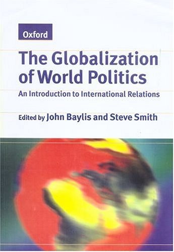 Stock image for The Globalization of World Politics: An Introduction to International Relations for sale by AwesomeBooks