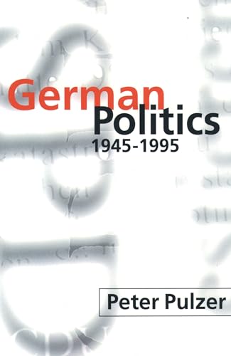 Stock image for German Politics 1945-1995 for sale by Better World Books