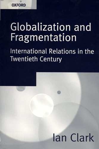 Stock image for Globalization and Fragmentation: International Relations in the Twentieth Century for sale by SecondSale