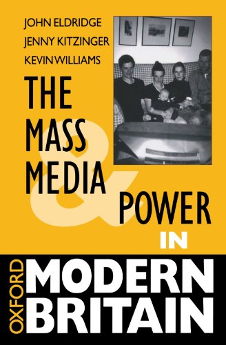 Stock image for The Mass Media and Power in Modern Britain (Oxford Modern Britain) for sale by MusicMagpie