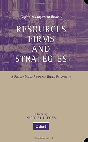 9780198781790: Resources, Firms, and Strategies: A Reader in the Resource-Based Perspective (Oxford Management Readers)