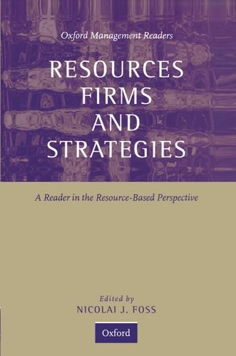 Stock image for Resources, Firms, and Strategies: A Reader in the Resource-Based Perspective (Oxford Management Readers) for sale by Hay-on-Wye Booksellers