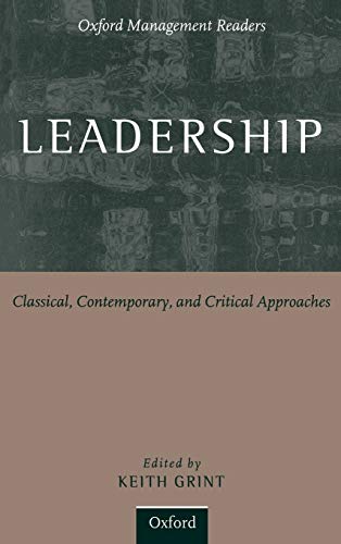 Imagen de archivo de Leadership: Classical, Contemporary, Grint, Keith a la venta por Iridium_Books