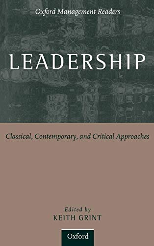 Stock image for Leadership: Classical, Contemporary, Grint, Keith for sale by Iridium_Books