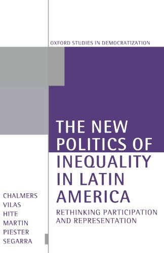 Stock image for The New Politics Of Inequality In Latin America: Rethinking Participation and Representation (Oxford Studies in Democratization) for sale by WorldofBooks