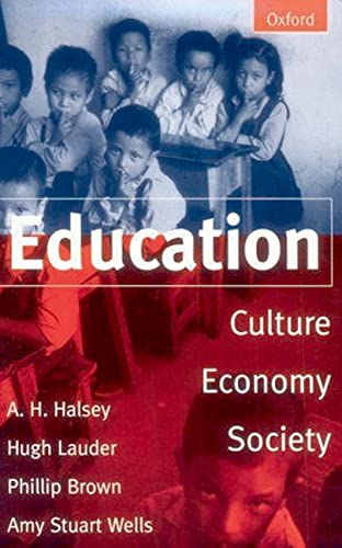 Beispielbild fr Education: Culture, Economy, and Society zum Verkauf von AwesomeBooks