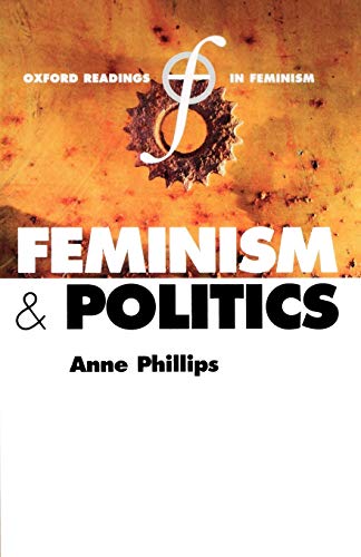 Stock image for Feminism and Politics (Oxford Readings in Feminism) for sale by SecondSale