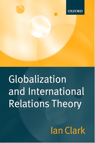 Stock image for Globalization and International Relations Theory for sale by ThriftBooks-Dallas