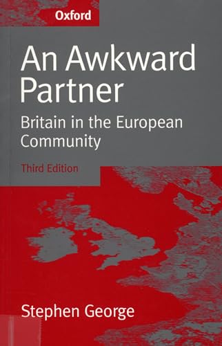 Stock image for An Awkward Partner: Britain in the European Community for sale by WorldofBooks