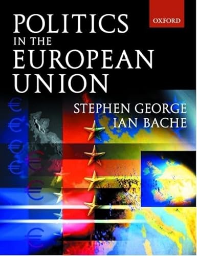 9780198782254: Politics in the European Union