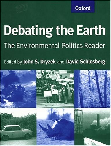 Stock image for Debating the Earth: The Environmental Politics Reader for sale by WorldofBooks