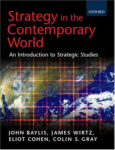 Imagen de archivo de Strategy in the Contemporary World: An Introduction to Strategic Studies a la venta por SecondSale