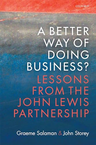 9780198782827: A Better Way of Doing Business?: Lessons from the John Lewis Partnership