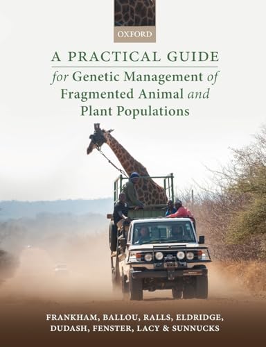 9780198783428: A Practical Guide for Genetic Management of Fragmented Animal and Plant Populations