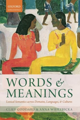 Beispielbild fr Words and Meanings : Lexical Semantics Across Domains, Languages, and Cultures zum Verkauf von Better World Books