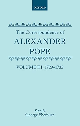 Beispielbild fr The Correspondence of Alexander Pope : Volume III: 1729-1735 zum Verkauf von Better World Books