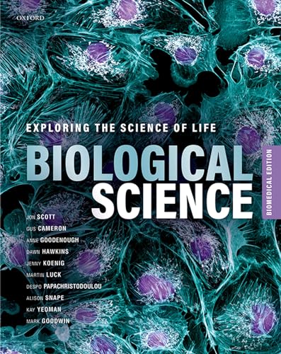 9780198783695: Biological Science: Exploring the Science of Life, Biomedical Edition