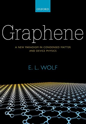 9780198783831: Graphene: A New Paradigm in Condensed Matter and Device Physics