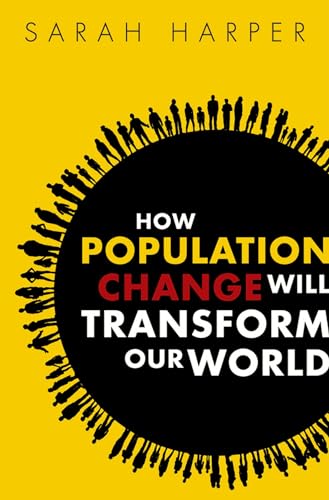Imagen de archivo de How Population Change Will Transform Our World a la venta por ThriftBooks-Atlanta