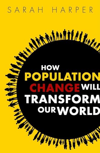 Stock image for How Population Change Will Transform Our World for sale by Blackwell's