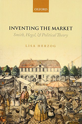 Stock image for Inventing the Market: Smith, Hegel, and Political Theory for sale by Prior Books Ltd