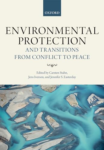 9780198784630: Environmental Protection and Transitions from Conflict to Peace