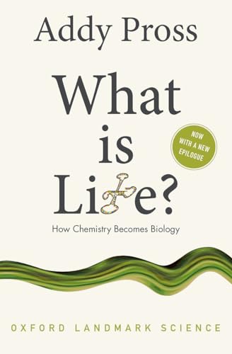 9780198784791: What is Life?: How Chemistry Becomes Biology